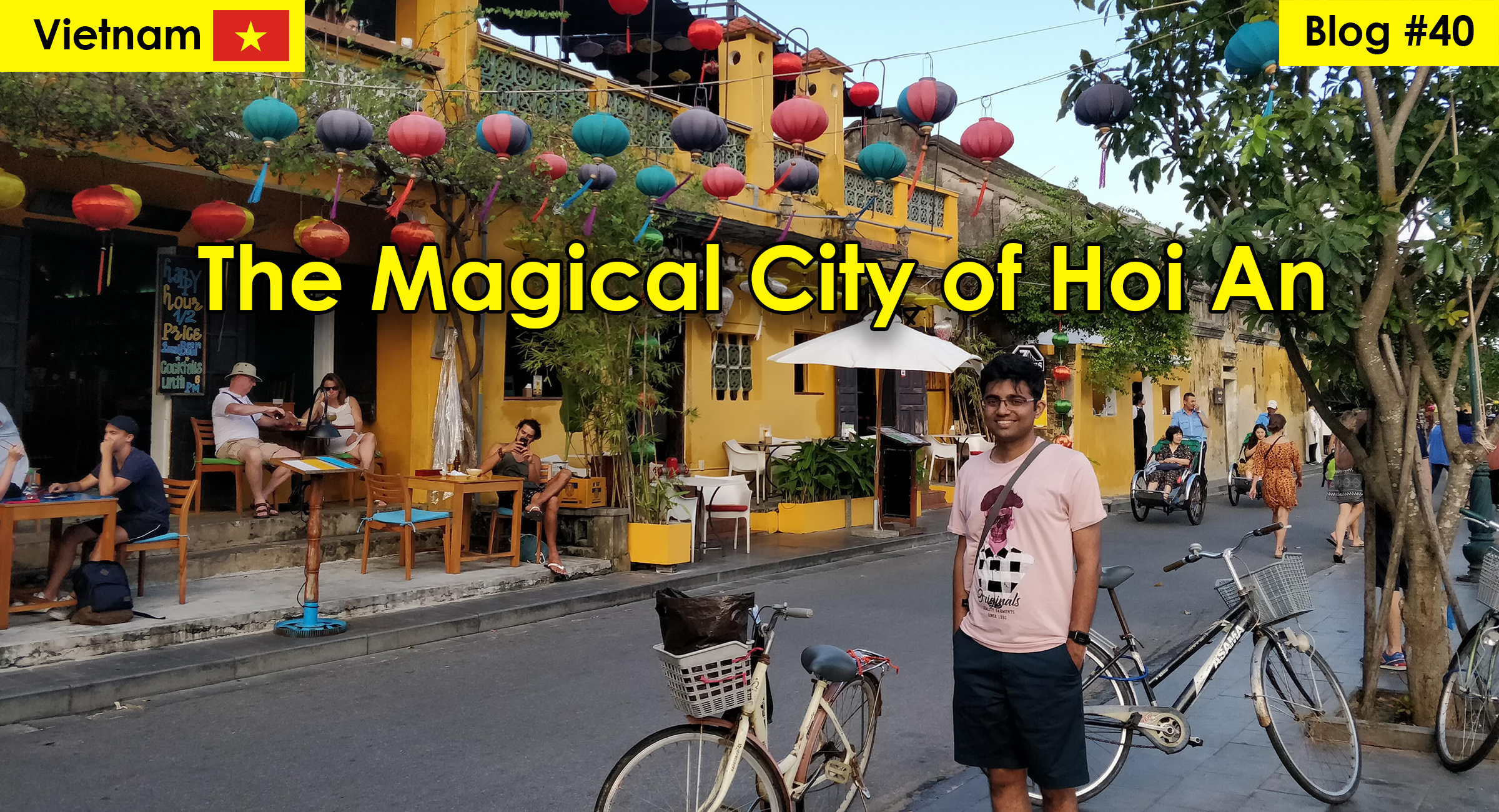 The Magical Town of Hoi An